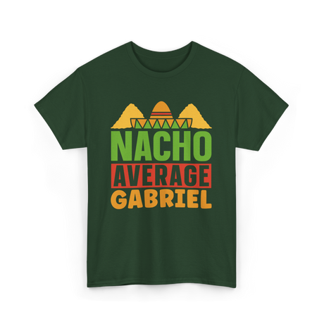 Nacho Average Gabriel Cinco De Mayo T-Shirt - Forest Green