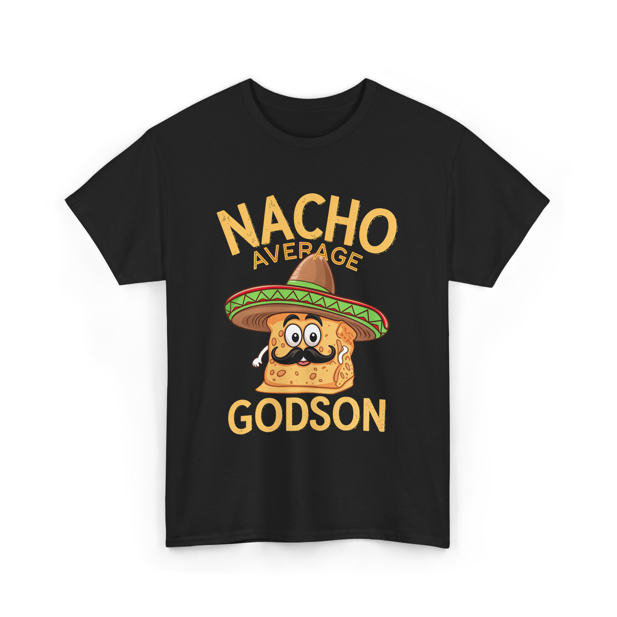 Nacho Average Godson Godchild T-Shirt - Black