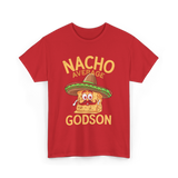 Nacho Average Godson Godchild T-Shirt - Red