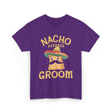 Nacho Average Groom Nacho T-Shirt - Purple