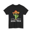 Nacho Average HVAC Tech Technician T-Shirt - Black