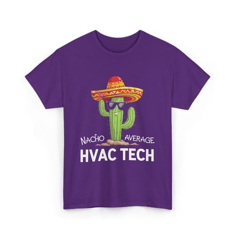 Nacho Average HVAC Tech Technician T-Shirt - Purple