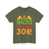 Nacho Average Joe Nachos T-Shirt - Military Green