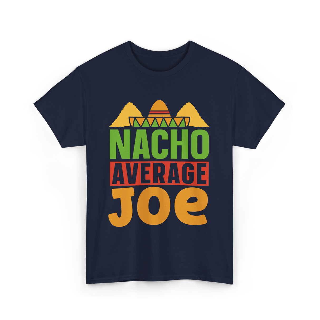 Nacho Average Joe Nachos T-Shirt - Navy