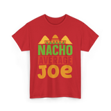 Nacho Average Joe Nachos T-Shirt - Red