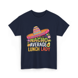 Nacho Average Lunch Lady Fiesta T-Shirt - Navy