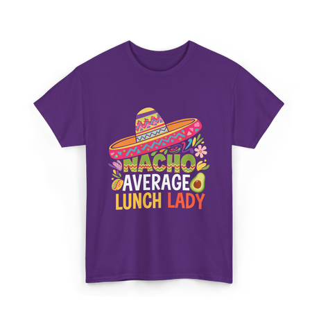 Nacho Average Lunch Lady Fiesta T-Shirt - Purple