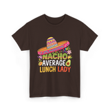 Nacho Average Lunch Lady Fiesta T-Shirt - Dark Chocolate