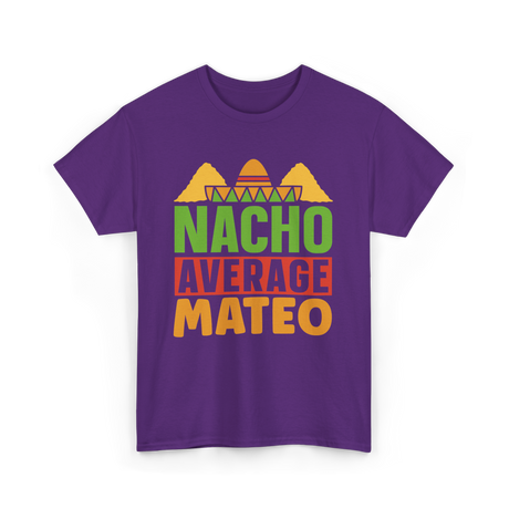 Nacho Average Mateo Cinco De Mayo T-Shirt - Purple