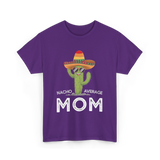 Nacho Average Mom Humor T-Shirt - Purple