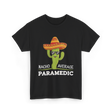 Nacho Average Paramedic T-Shirt - Black