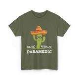 Nacho Average Paramedic T-Shirt - Military Green