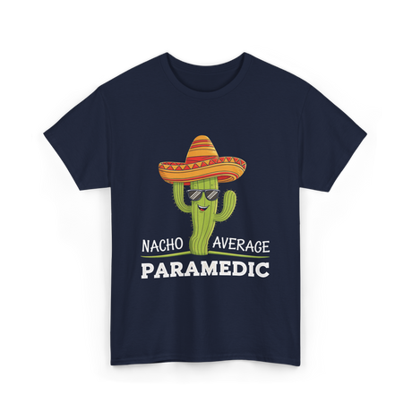 Nacho Average Paramedic T-Shirt - Navy