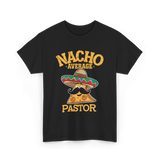 Nacho Average Pastor Cinco de Mayo T-Shirt - Black