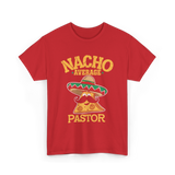 Nacho Average Pastor Cinco de Mayo T-Shirt - Red