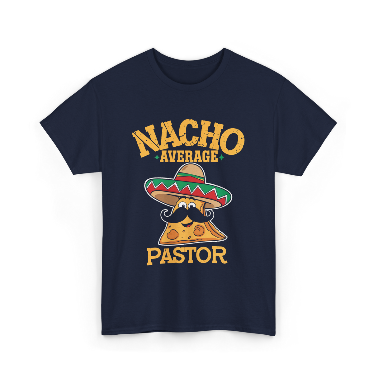 Nacho Average Pastor Cinco de Mayo T-Shirt - Navy