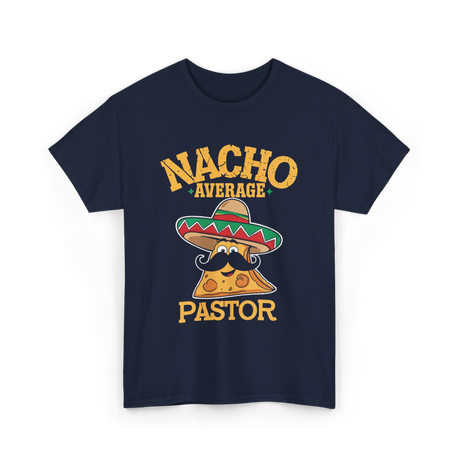 Nacho Average Pastor Cinco de Mayo T-Shirt - Navy