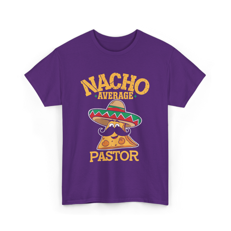 Nacho Average Pastor Cinco de Mayo T-Shirt - Purple