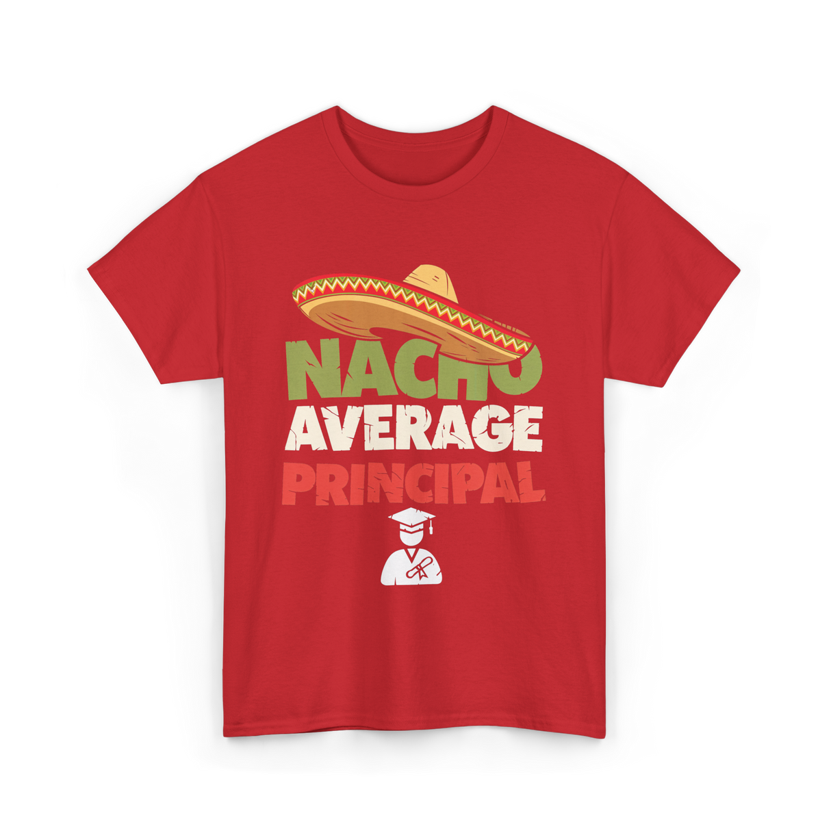 Nacho Average Principal T-Shirt - Red