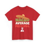 Nacho Average Principal T-Shirt - Red