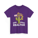 Nacho Average Realtor T-Shirt - Purple