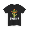 Nacho Average Techie Tech Enthusiast T-Shirt - Black