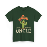 Nacho Average Uncle Cactus T-Shirt - Forest Green