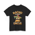 Nacho Average Uncle Nacho T-Shirt - Black