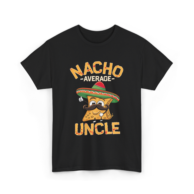 Nacho Average Uncle Nacho T-Shirt - Black