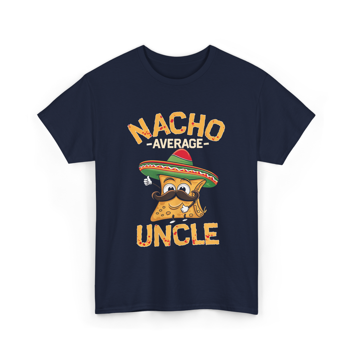 Nacho Average Uncle Nacho T-Shirt - Navy