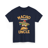 Nacho Average Uncle Nacho T-Shirt - Navy