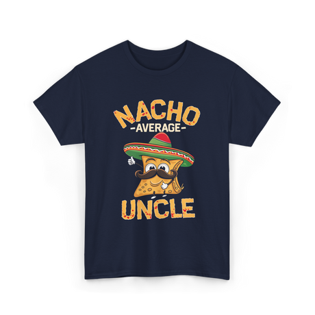 Nacho Average Uncle Nacho T-Shirt - Navy