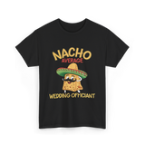 Nacho Average Wedding Officiant T-Shirt - Black