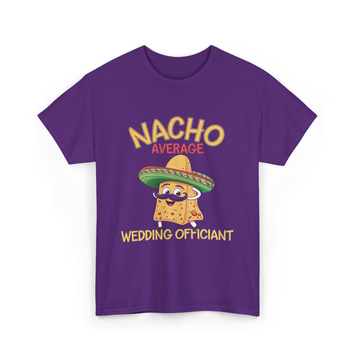 Nacho Average Wedding Officiant T-Shirt - Purple