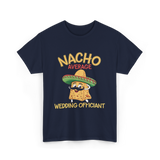 Nacho Average Wedding Officiant T-Shirt - Navy