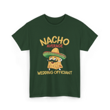 Nacho Average Wedding Officiant T-Shirt - Forest Green