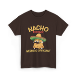 Nacho Average Wedding Officiant T-Shirt - Dark Chocolate