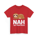 Nah My Pancreas Sloth Diabetes T-Shirt - Red