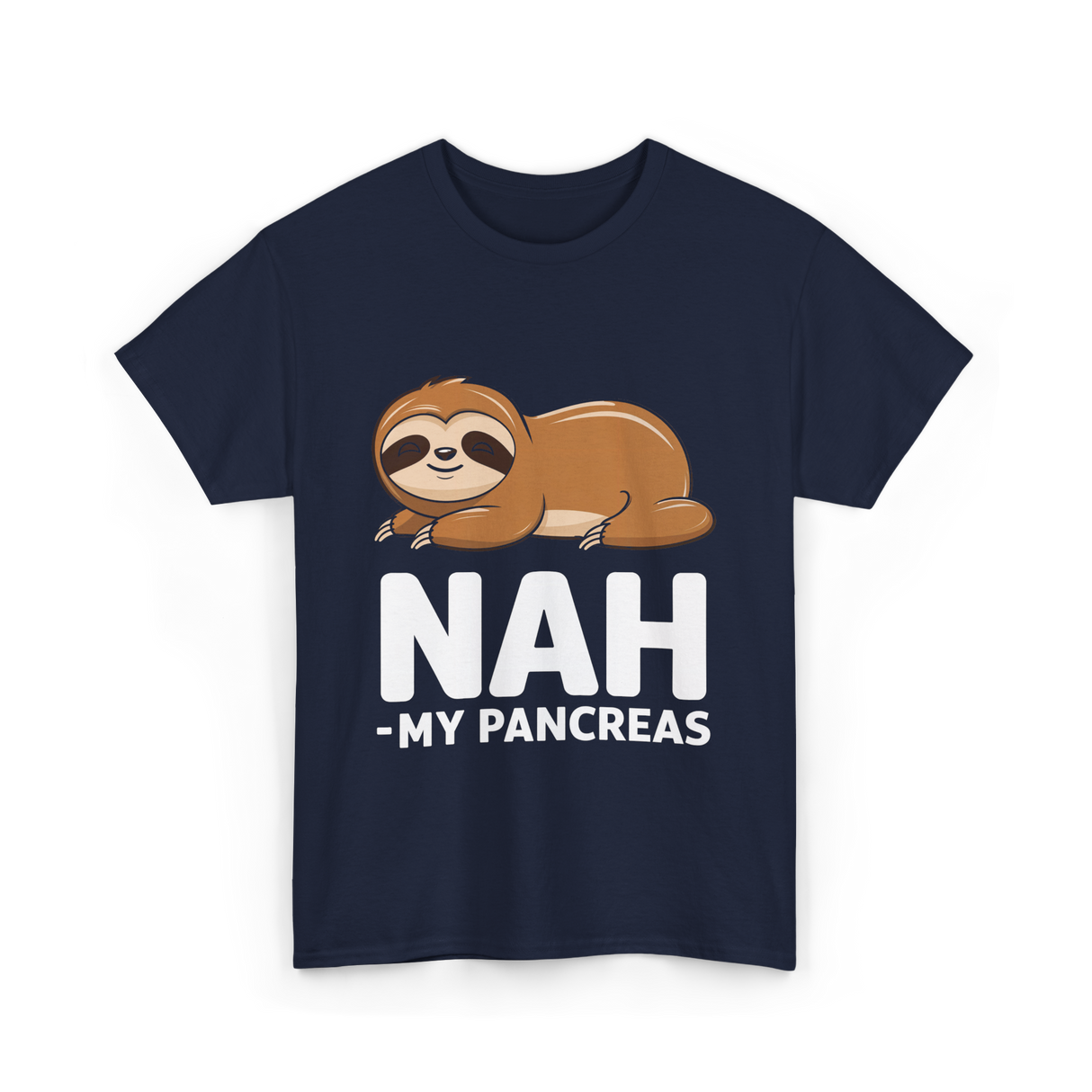 Nah My Pancreas Sloth Diabetes T-Shirt - Navy