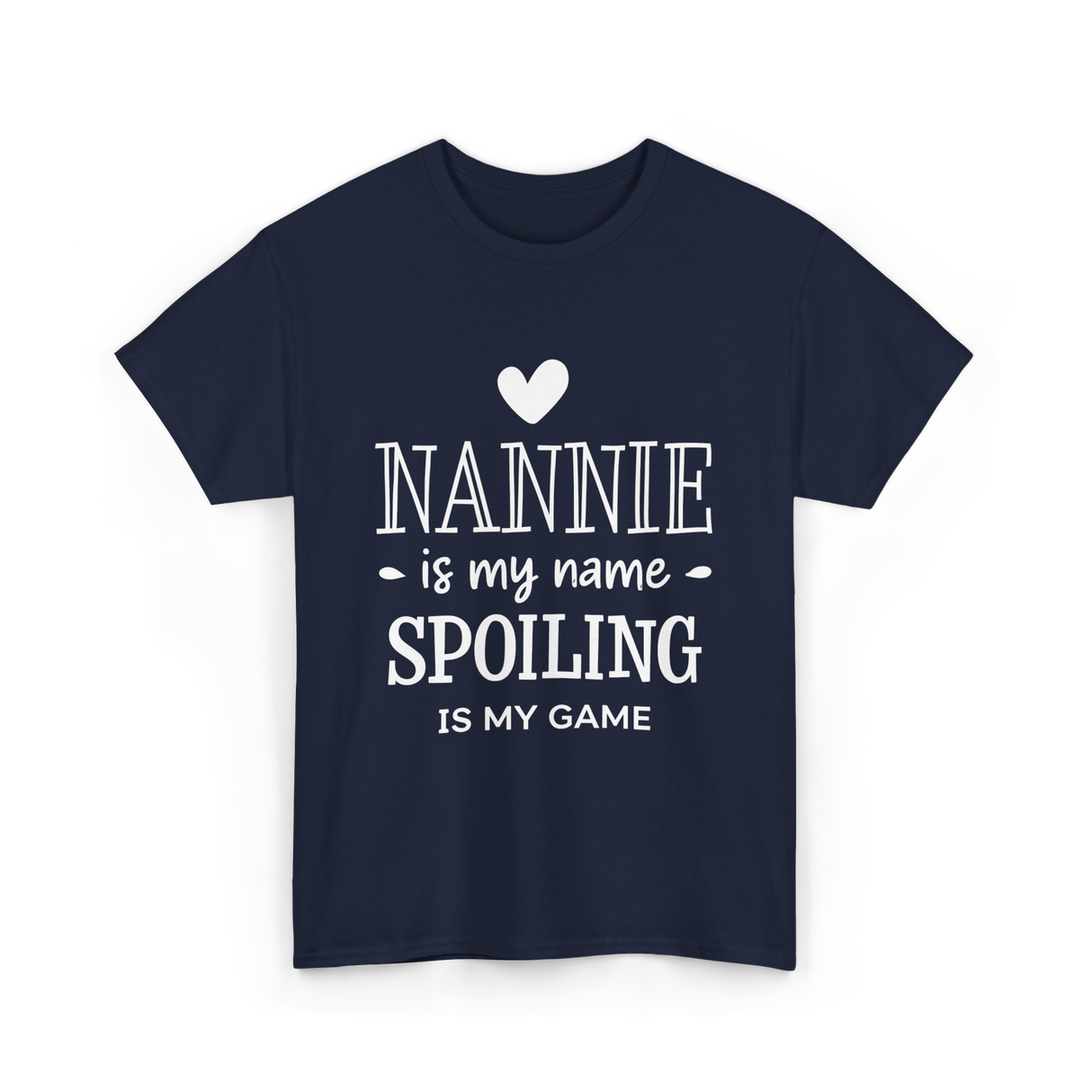 Nannie Is My Name Spoiling Game T-Shirt - Navy