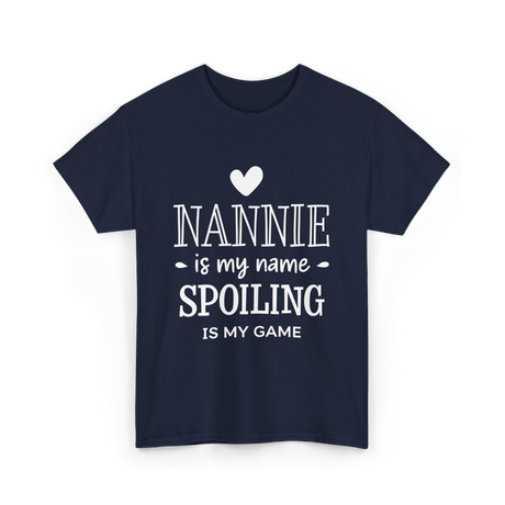 Nannie Is My Name Spoiling Game T-Shirt - Navy