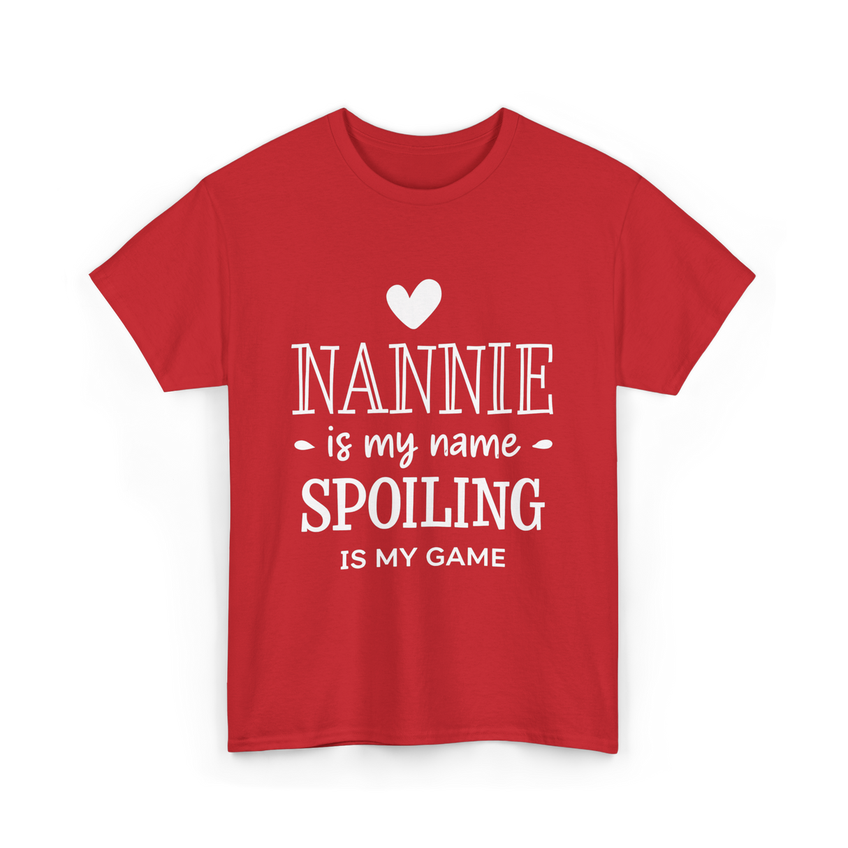 Nannie Is My Name Spoiling Game T-Shirt - Red