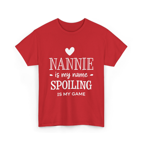 Nannie Is My Name Spoiling Game T-Shirt - Red