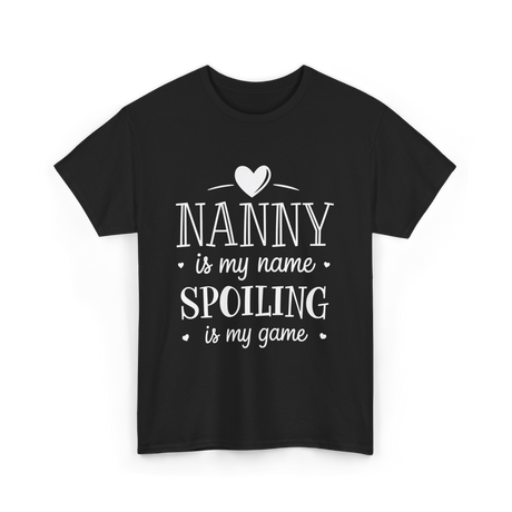 Nanny is my name spoiling game T-Shirt - Black