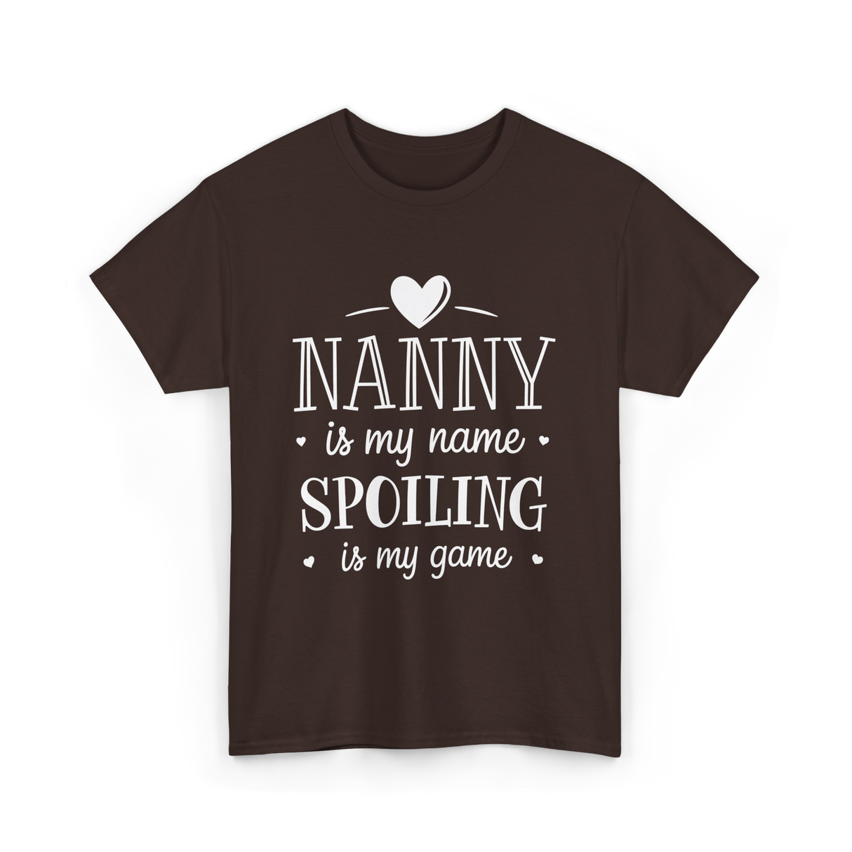 Nanny is my name spoiling game T-Shirt - Dark Chocolate