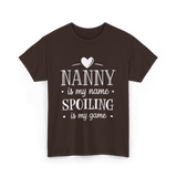 Nanny is my name spoiling game T-Shirt - Dark Chocolate