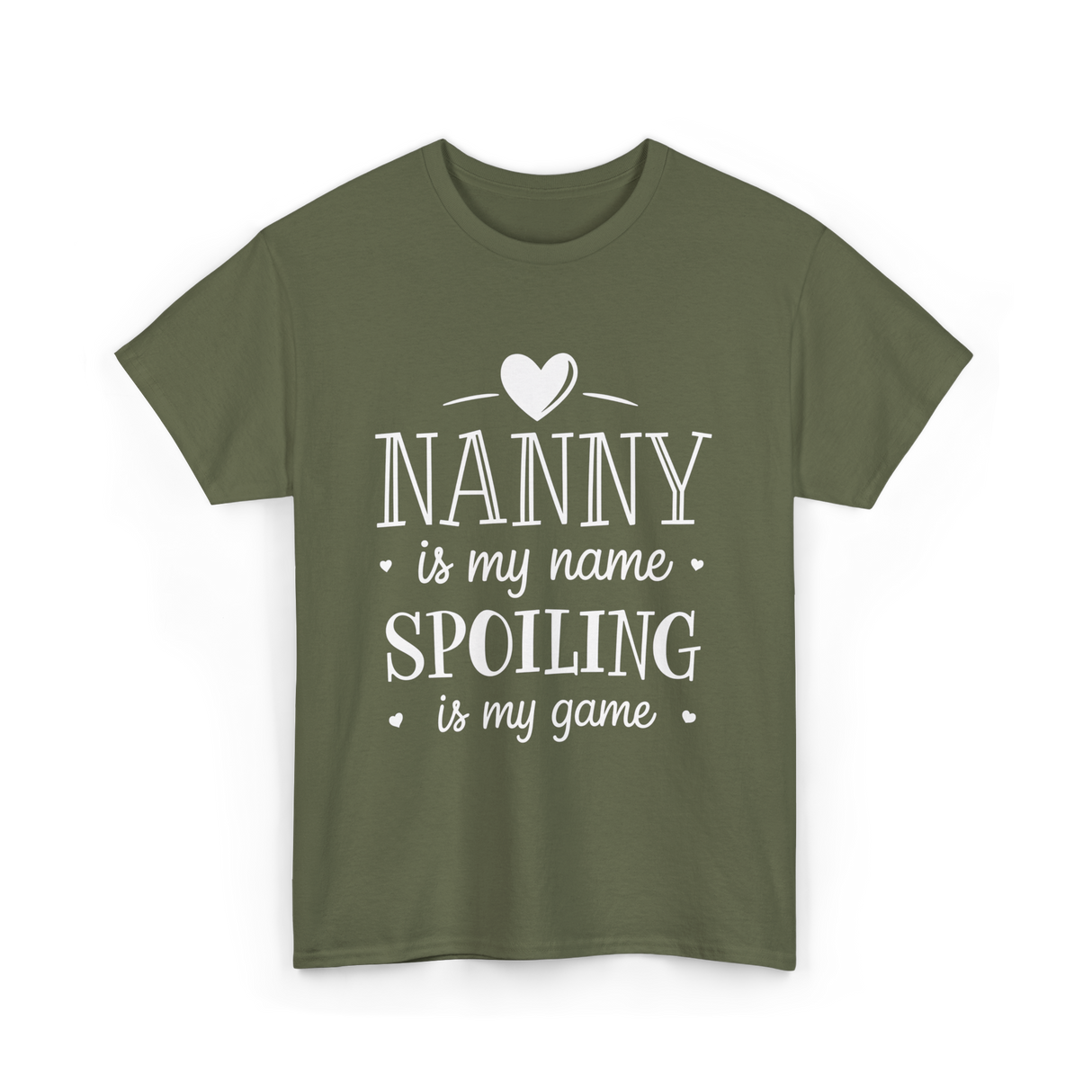 Nanny is my name spoiling game T-Shirt - Military Green