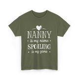 Nanny is my name spoiling game T-Shirt - Military Green