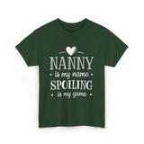 Nanny is my name spoiling game T-Shirt - Forest Green