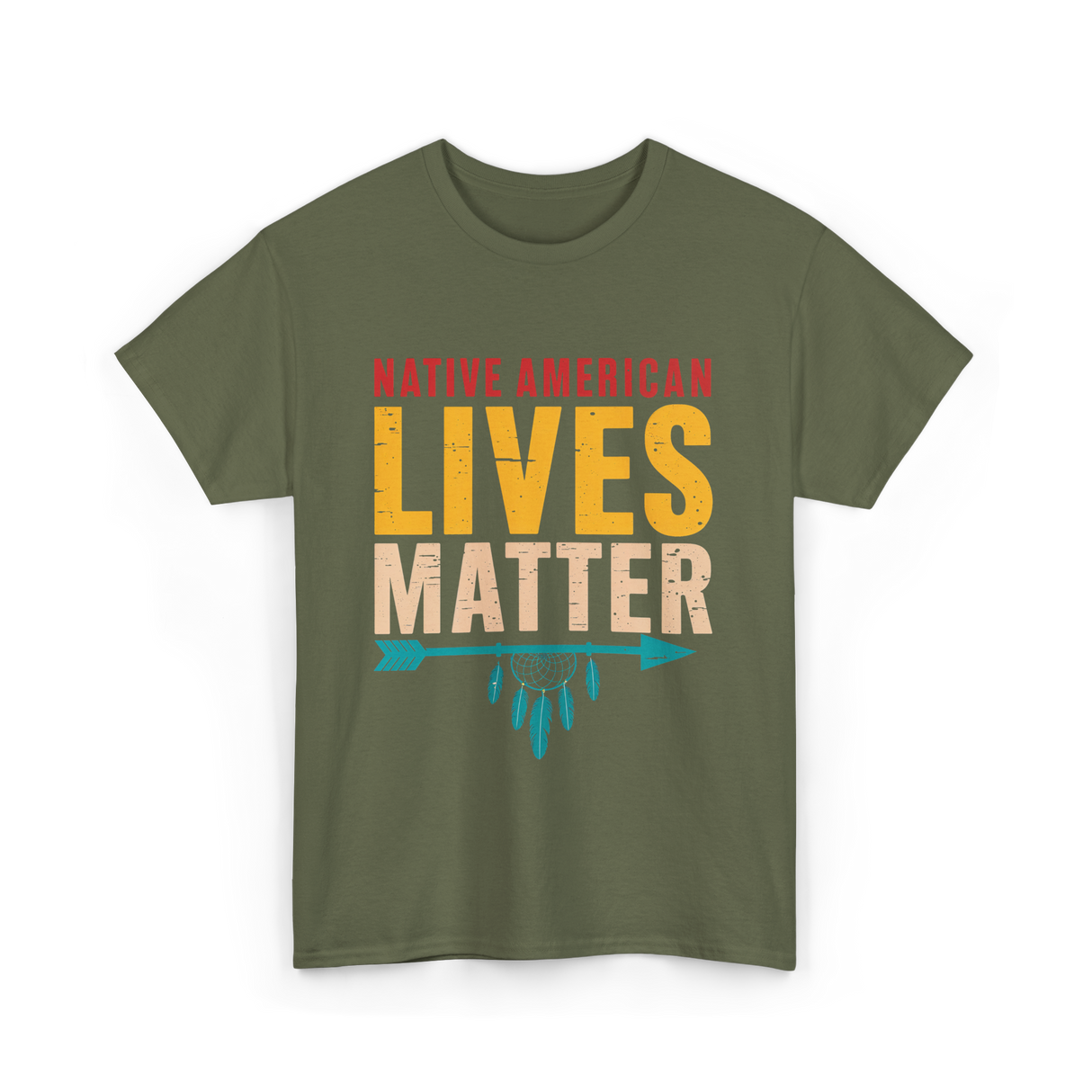 Native American Lives Matter Activism T-Shirt - Military Green